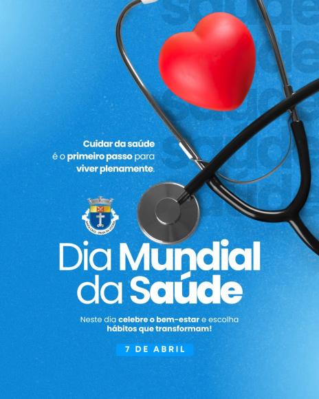 DIA MUNDIAL DA SA&Uacute;DE