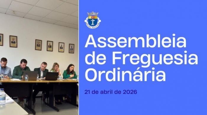 ASSEMBLEIA DE FREGUESIA ORDIN&Aacute;RIA