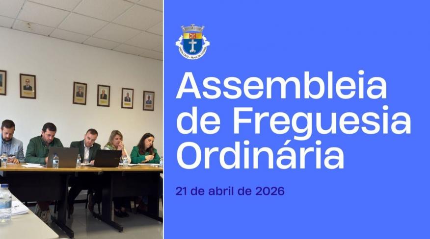 ASSEMBLEIA DE FREGUESIA ORDIN&Aacute;RIA